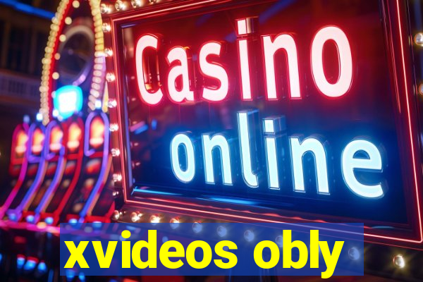 xvideos obly